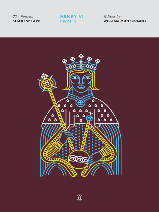 Title details for Henry VI, Part 2 by William Shakespeare - Available